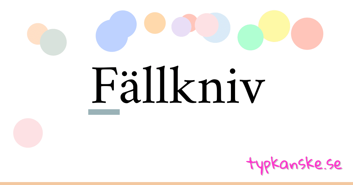 Fällkniv synonymer korsord betyder förklaring och användning