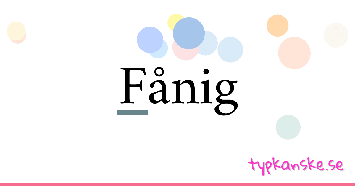 Fånig synonymer korsord betyder förklaring och användning