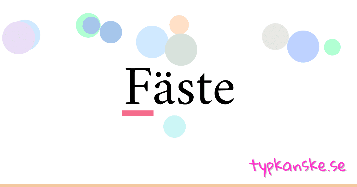 Fäste synonymer korsord betyder förklaring och användning