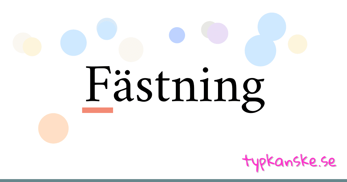 Fästning synonymer korsord betyder förklaring och användning