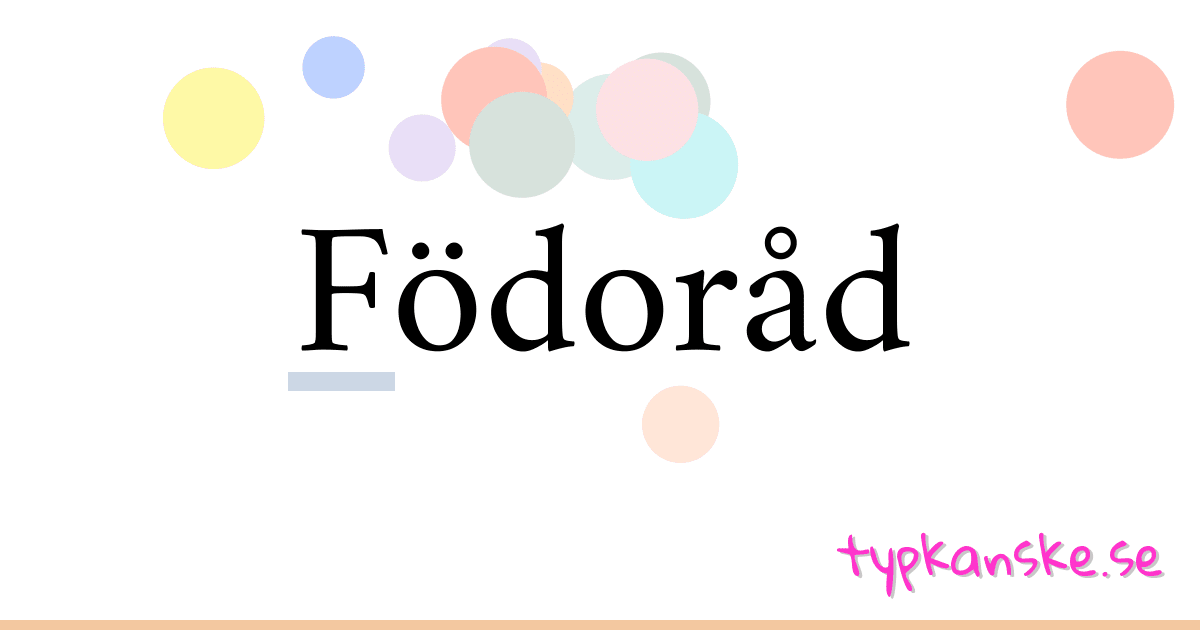 Födoråd synonymer korsord betyder förklaring och användning