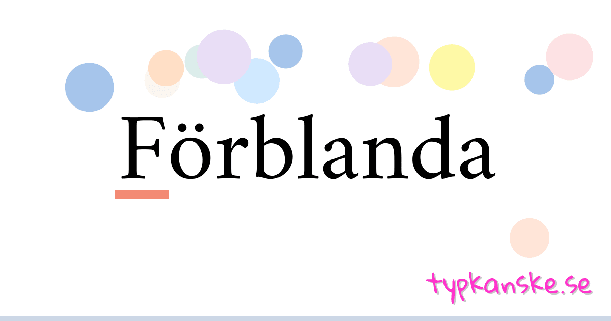 Förblanda synonymer korsord betyder förklaring och användning