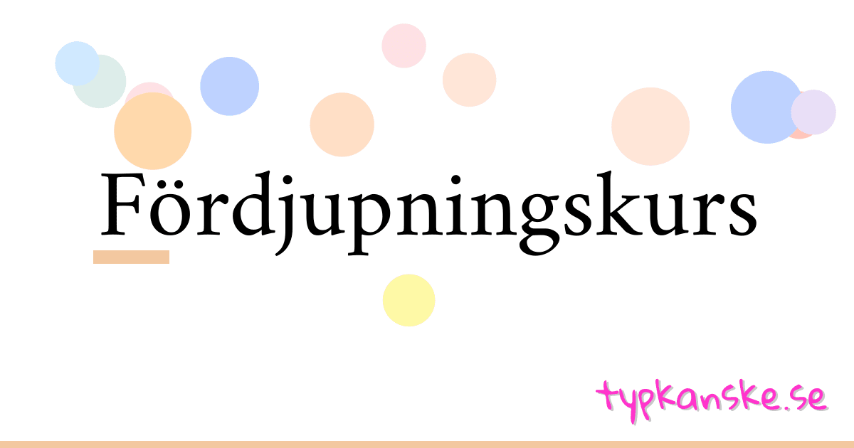Fördjupningskurs synonymer korsord betyder förklaring och användning