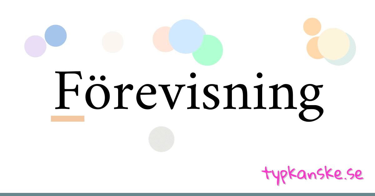 Förevisning synonymer korsord betyder förklaring och användning