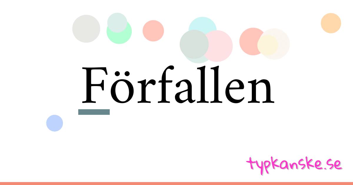 Förfallen synonymer korsord betyder förklaring och användning