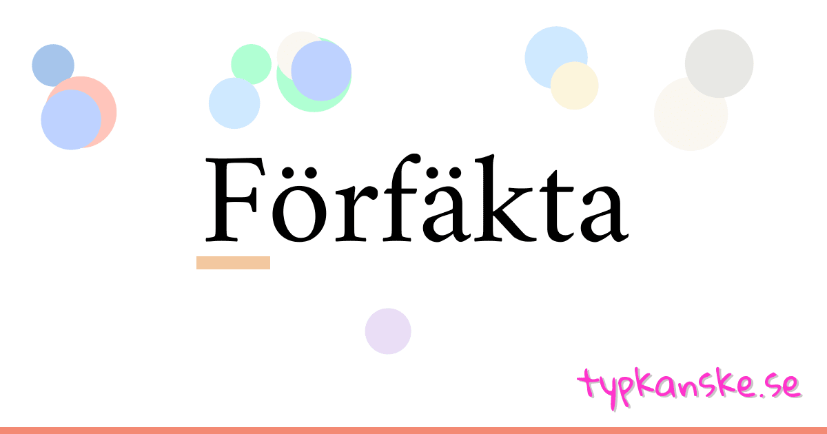 Förfäkta synonymer korsord betyder förklaring och användning