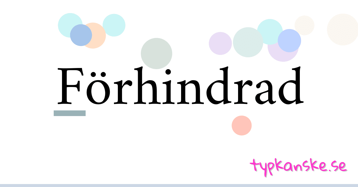 Förhindrad synonymer korsord betyder förklaring och användning
