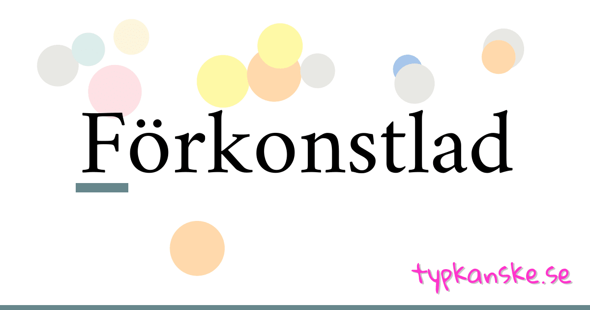 Förkonstlad synonymer korsord betyder förklaring och användning