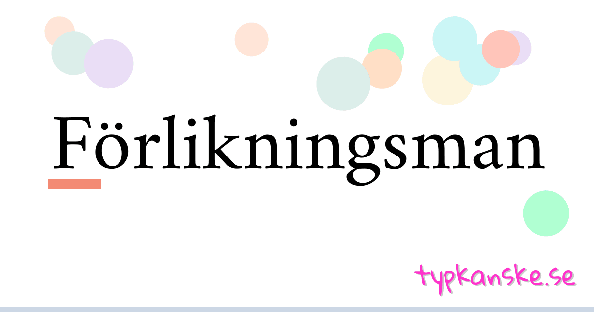 Förlikningsman synonymer korsord betyder förklaring och användning