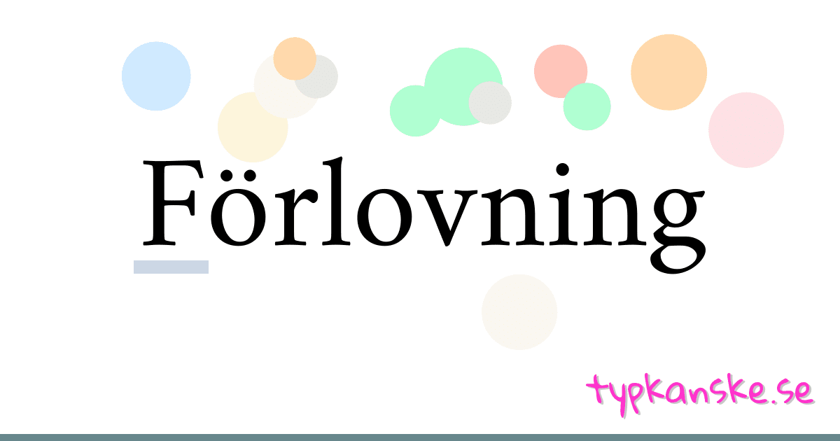 Förlovning synonymer korsord betyder förklaring och användning