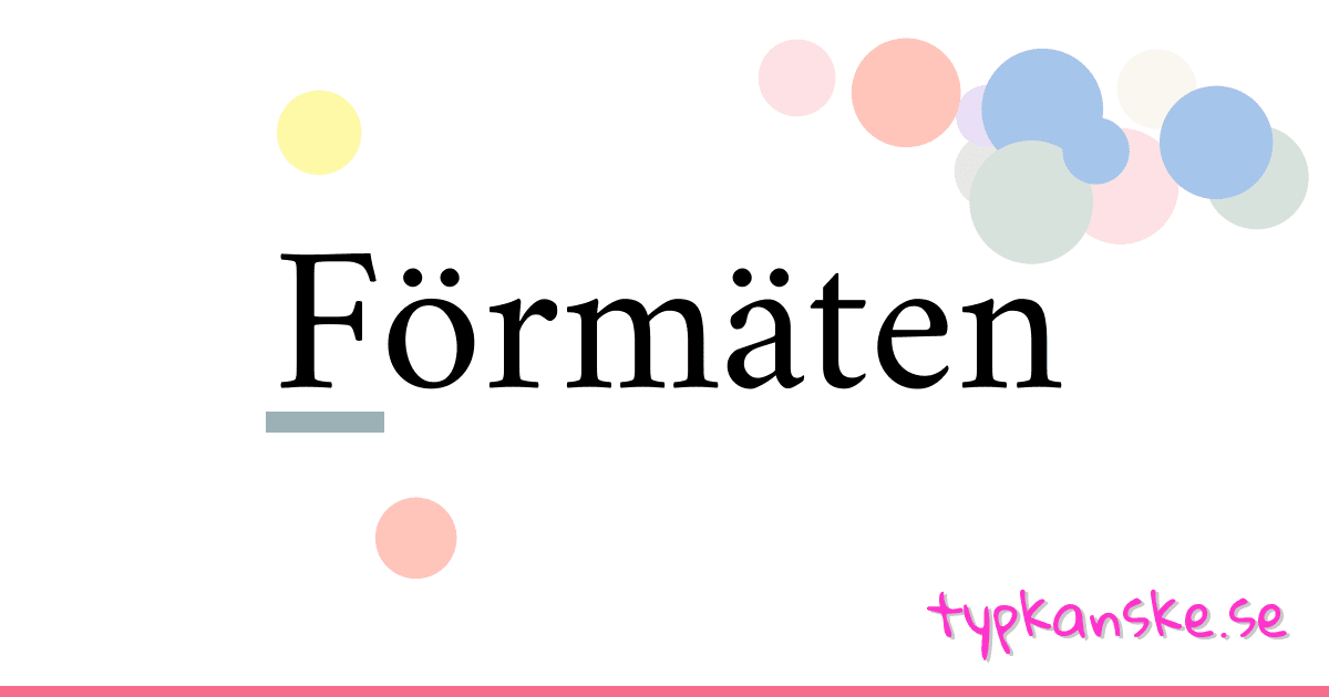 Förmäten synonymer korsord betyder förklaring och användning