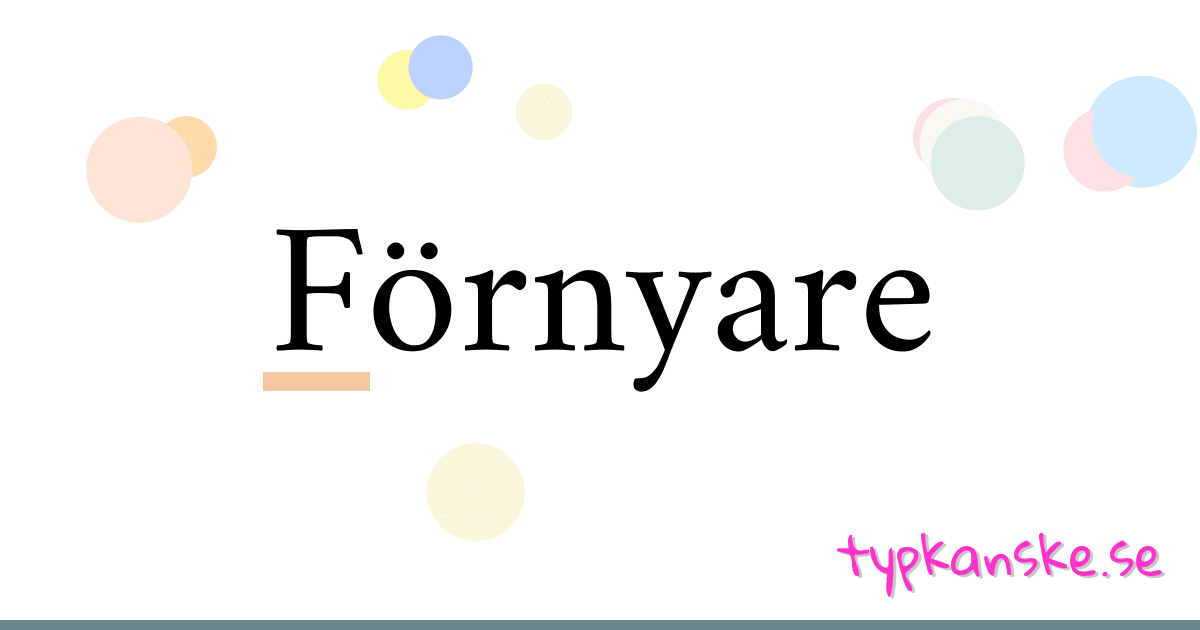 Förnyare synonymer korsord betyder förklaring och användning