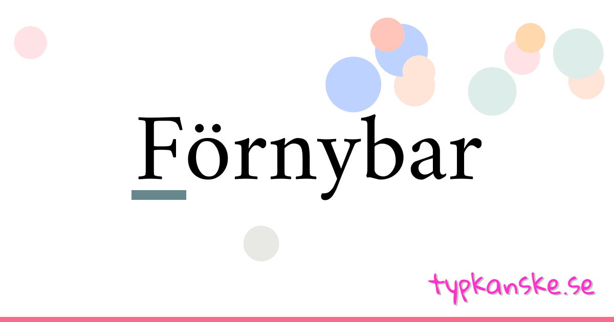Förnybar synonymer korsord betyder förklaring och användning