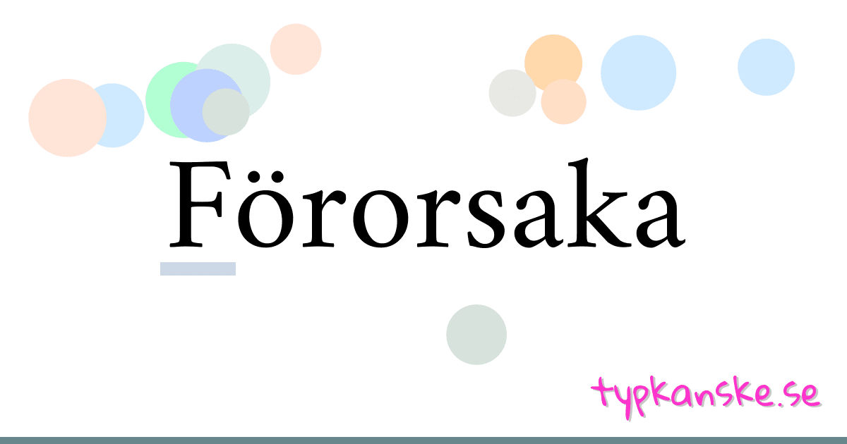Förorsaka synonymer korsord betyder förklaring och användning