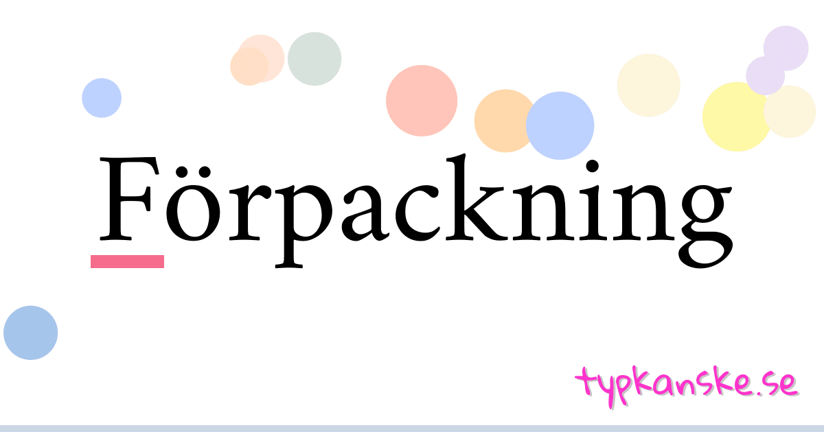 Förpackning synonymer korsord betyder förklaring och användning