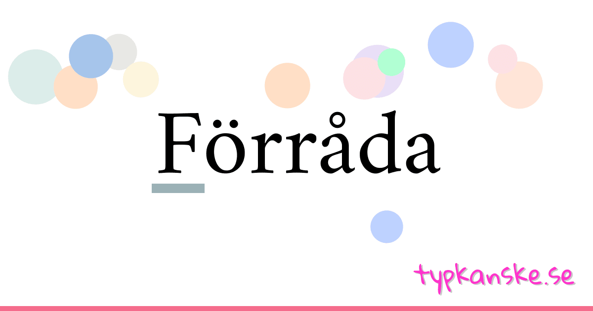 Förråda synonymer korsord betyder förklaring och användning