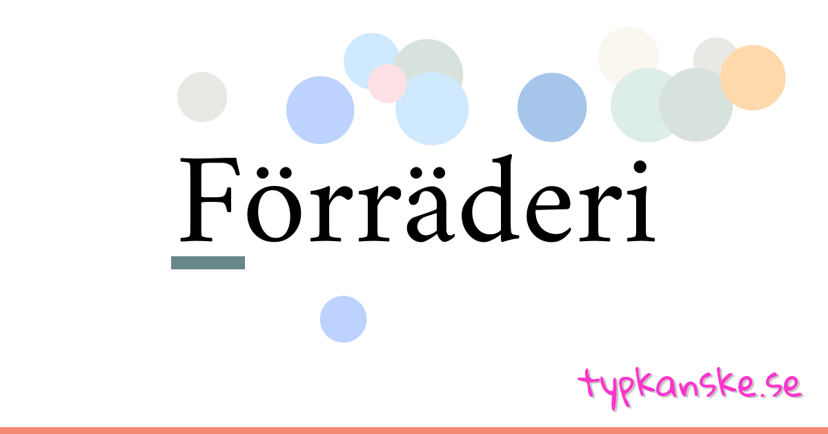 Förräderi synonymer korsord betyder förklaring och användning