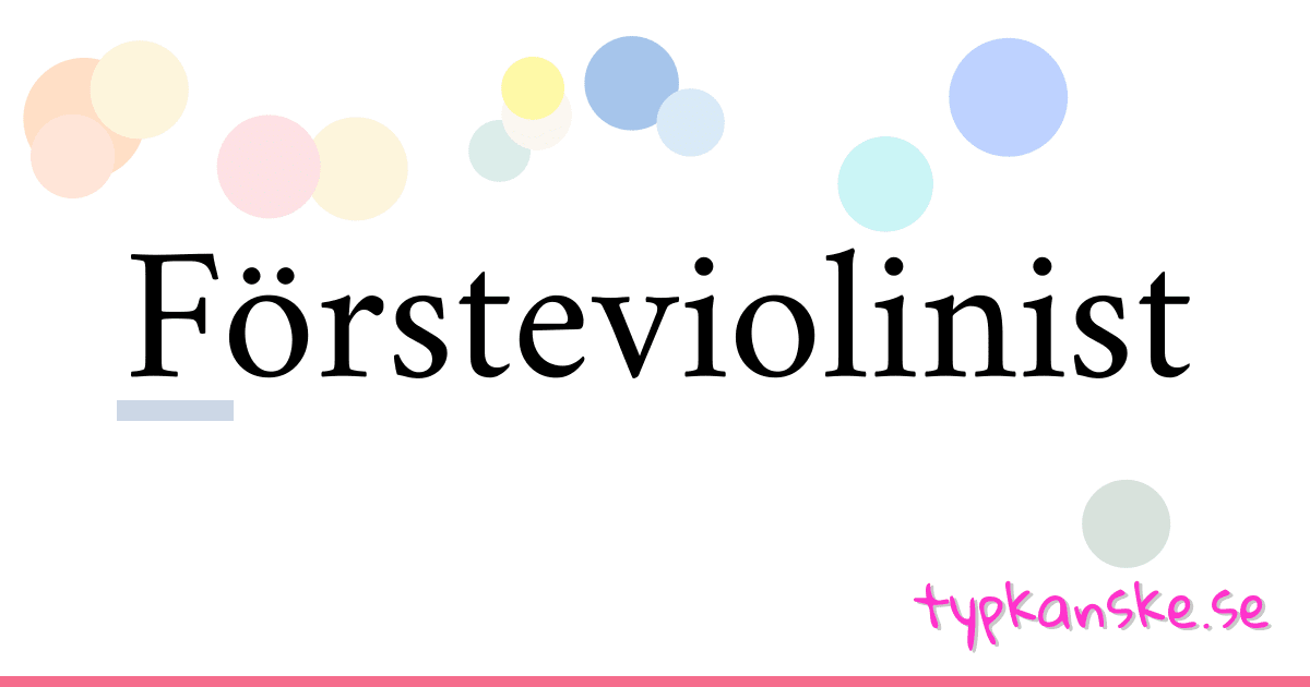 Försteviolinist synonymer korsord betyder förklaring och användning