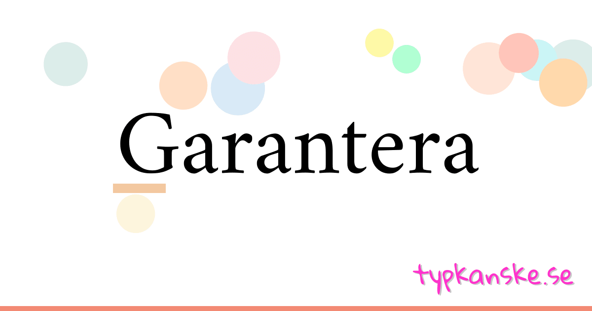 Garantera synonymer korsord betyder förklaring och användning