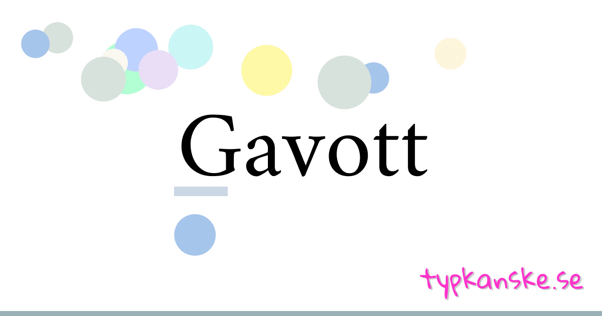 Gavott synonymer korsord betyder förklaring och användning