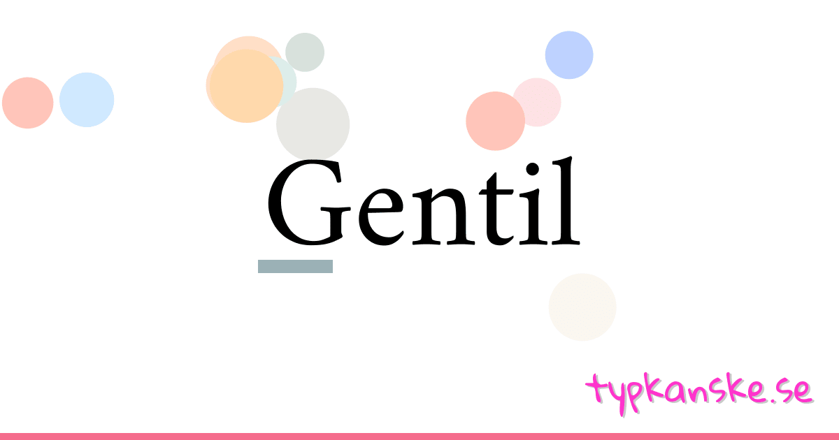 Gentil synonymer korsord betyder förklaring och användning