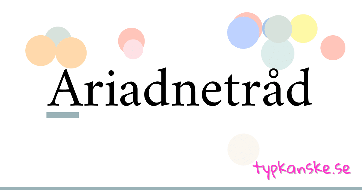 Ariadnetråd synonymer korsord betyder förklaring och användning