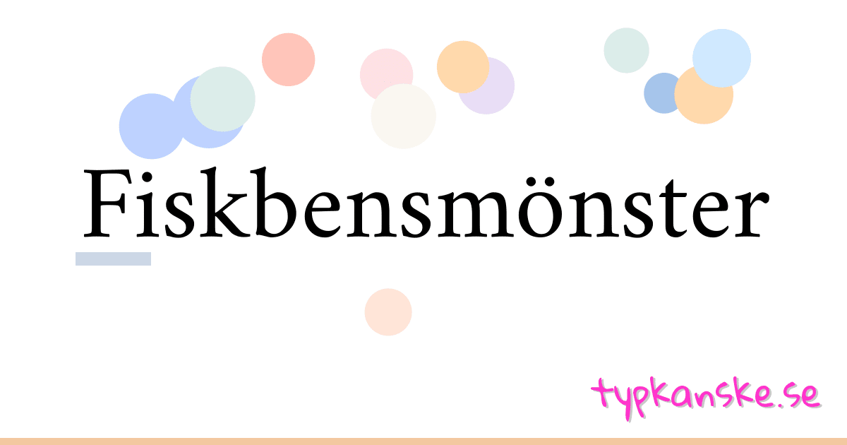 Fiskbensmönster synonymer korsord betyder förklaring och användning