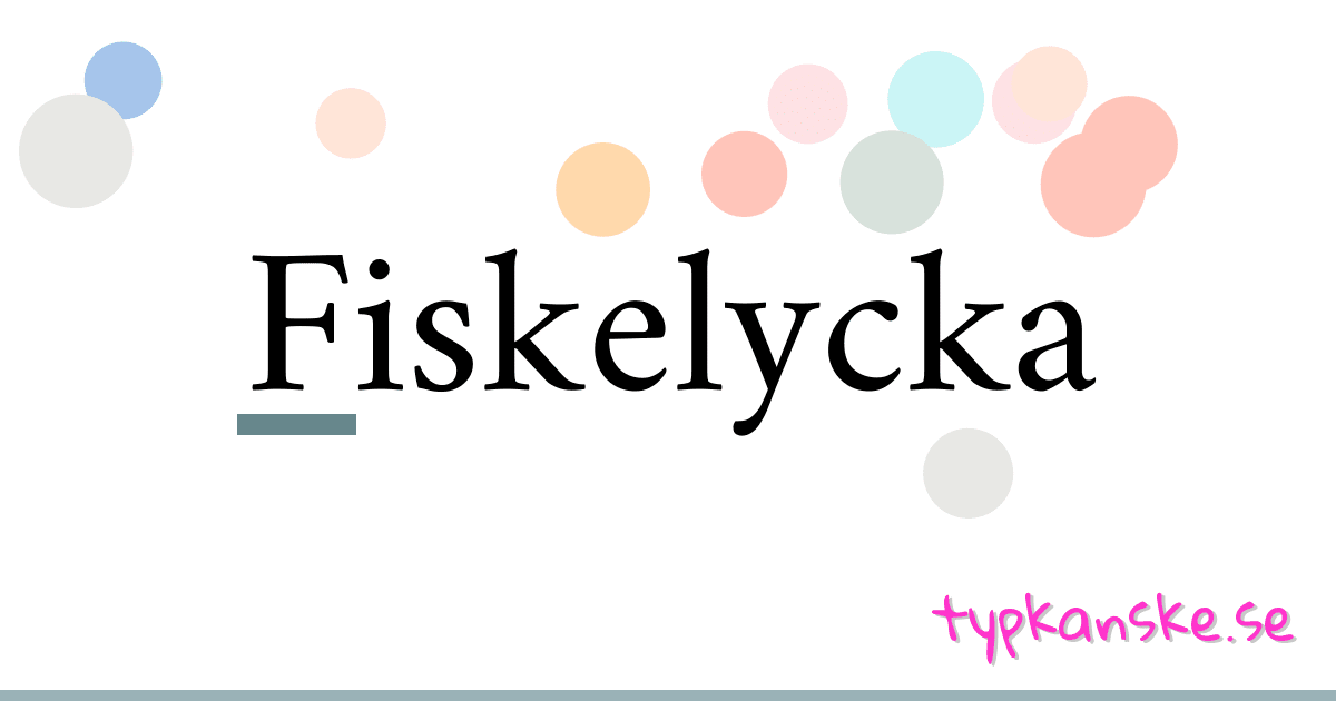 Fiskelycka synonymer korsord betyder förklaring och användning