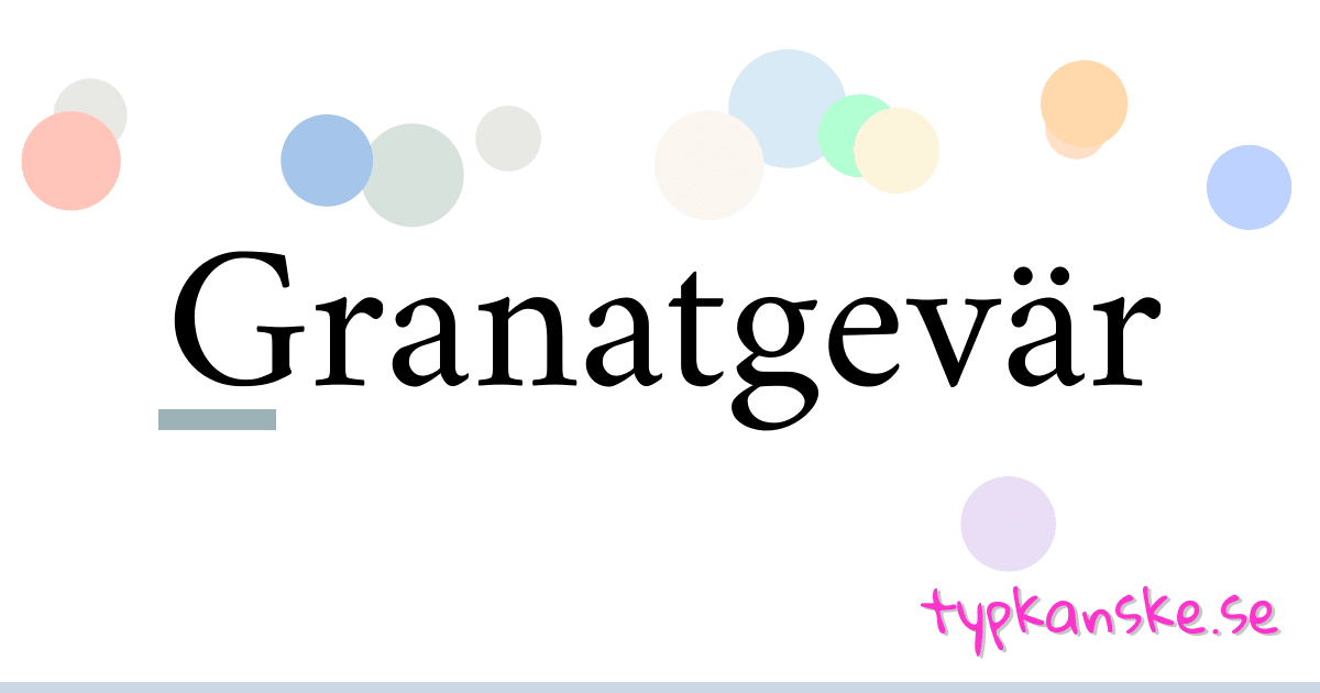 Granatgevär synonymer korsord betyder förklaring och användning