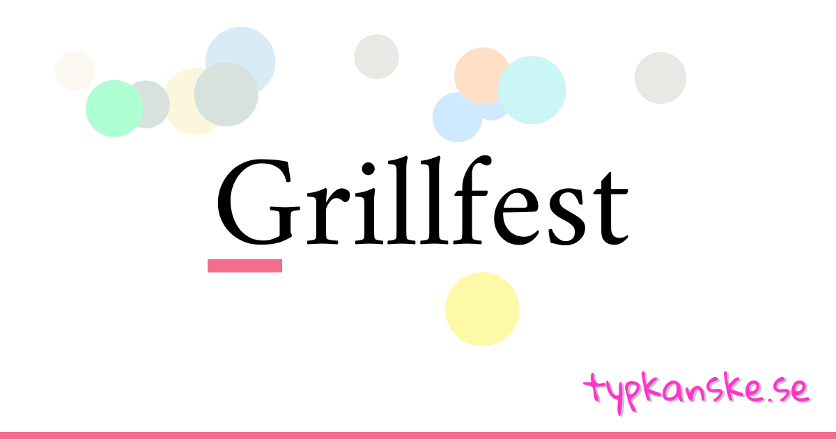 Grillfest synonymer korsord betyder förklaring och användning
