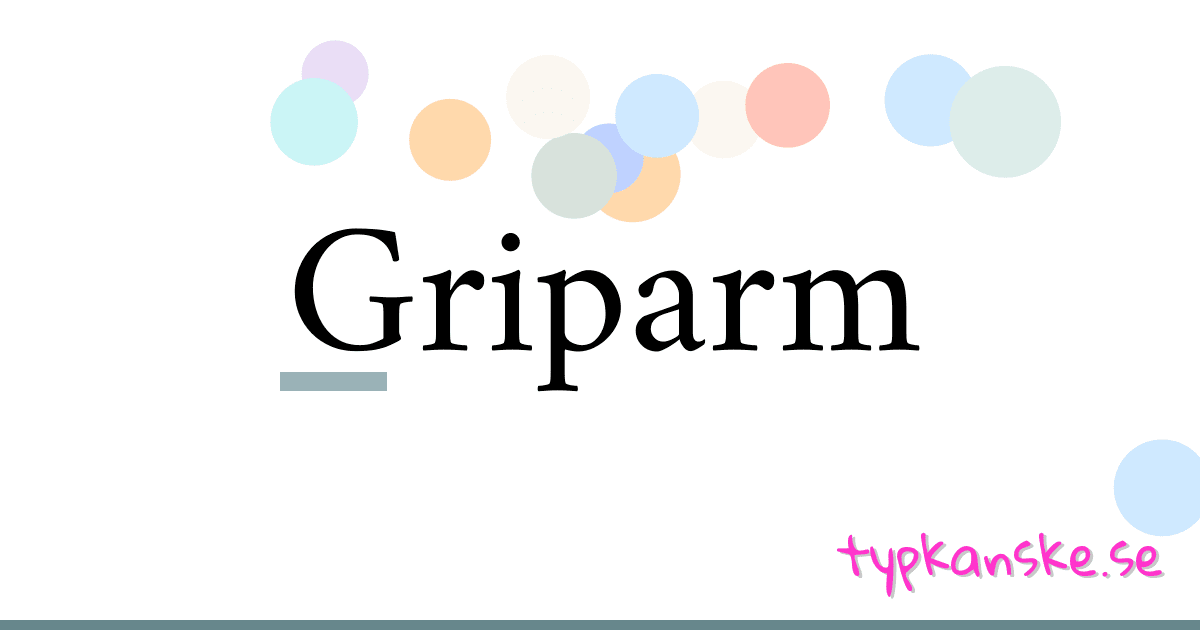 Griparm synonymer korsord betyder förklaring och användning