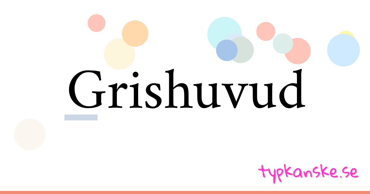 Grishuvud synonymer korsord betyder förklaring och användning