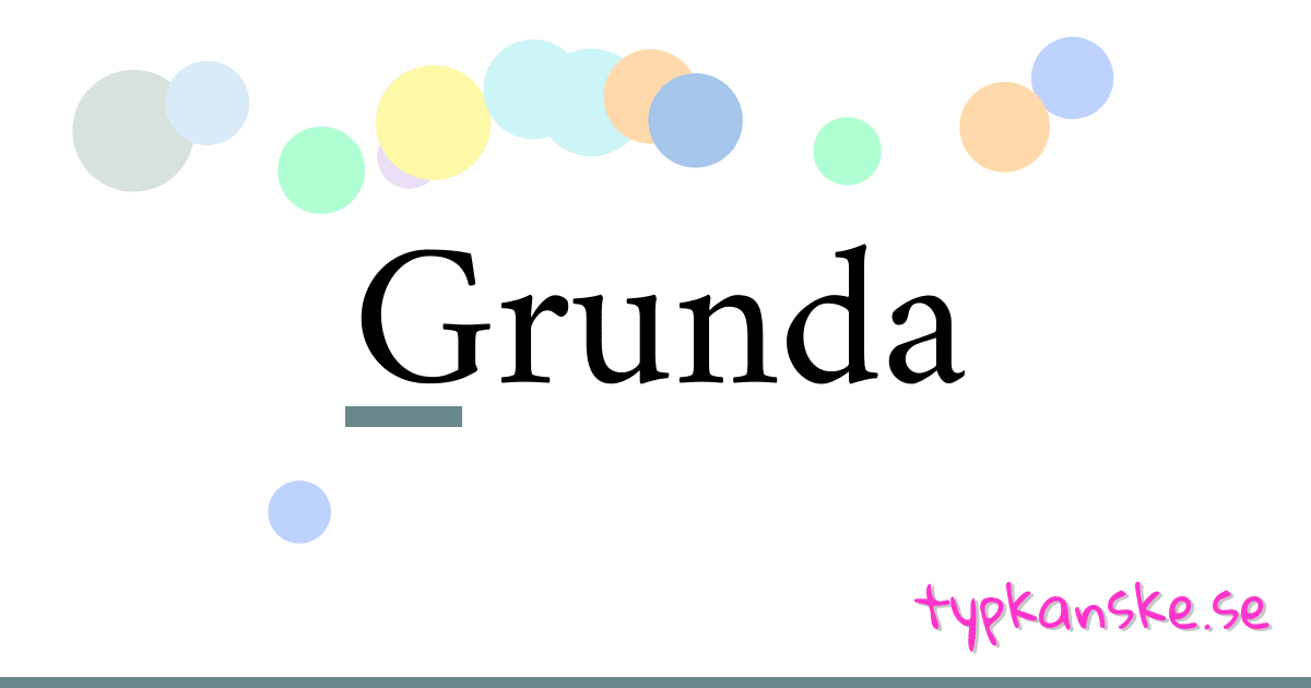 Grunda synonymer korsord betyder förklaring och användning