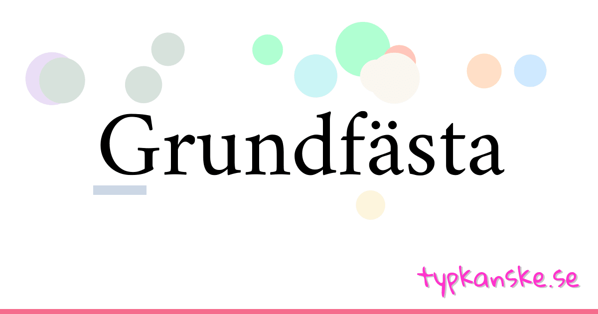 Grundfästa synonymer korsord betyder förklaring och användning