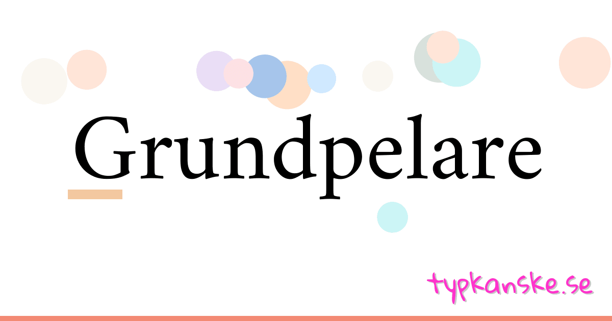 Grundpelare synonymer korsord betyder förklaring och användning