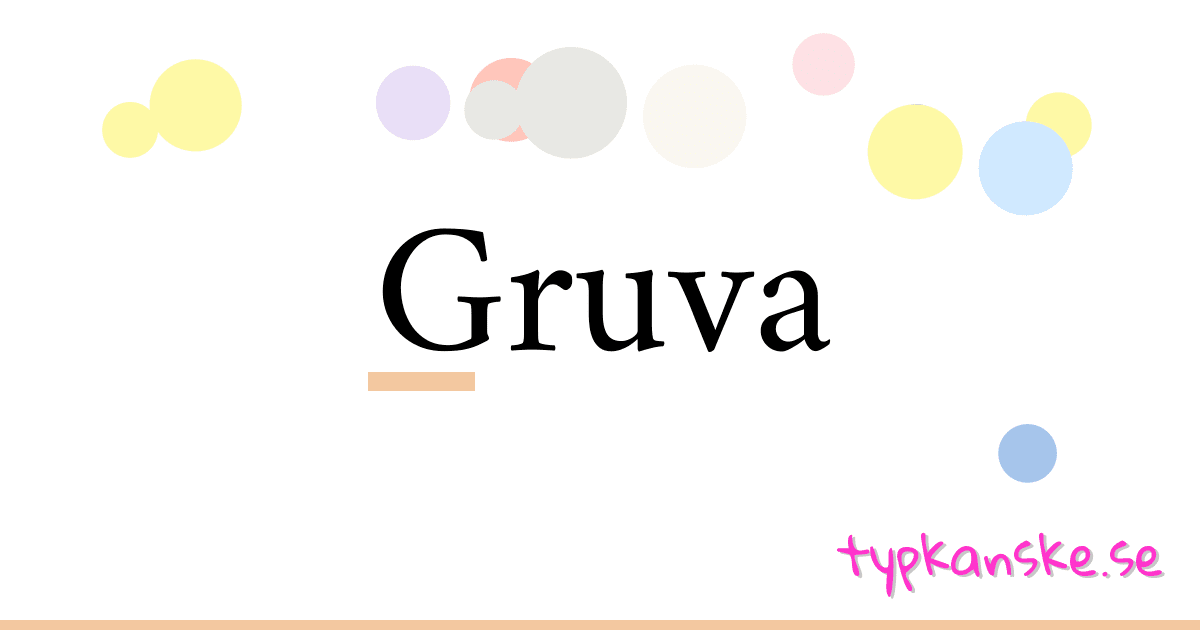 Gruva synonymer korsord betyder förklaring och användning