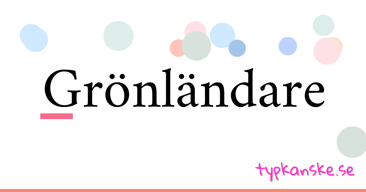 Grönländare synonymer korsord betyder förklaring och användning