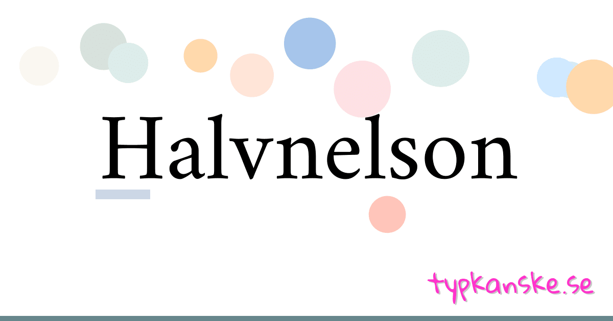 Halvnelson synonymer korsord betyder förklaring och användning