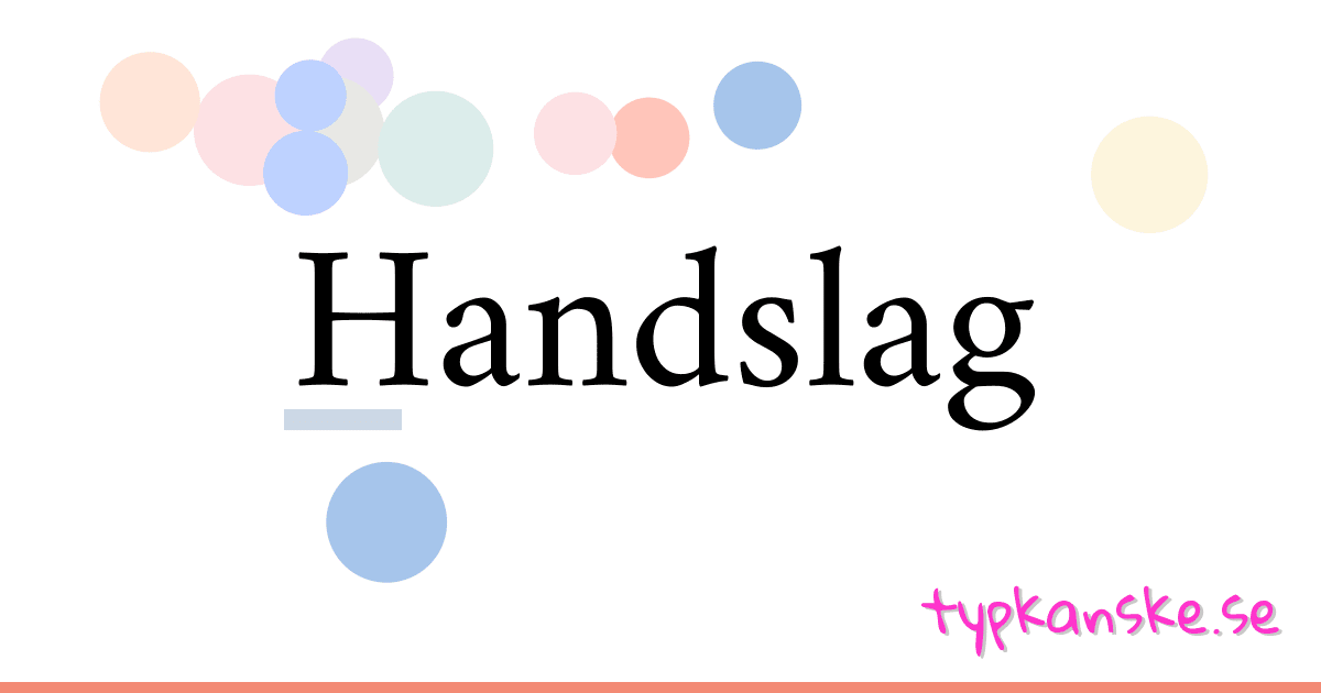 Handslag synonymer korsord betyder förklaring och användning