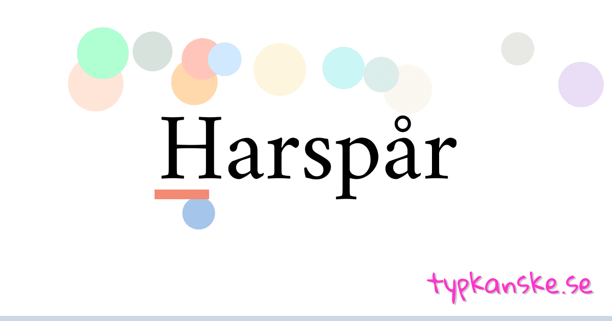 Harspår synonymer korsord betyder förklaring och användning