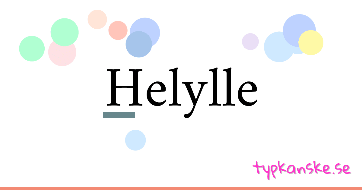 Helylle synonymer korsord betyder förklaring och användning