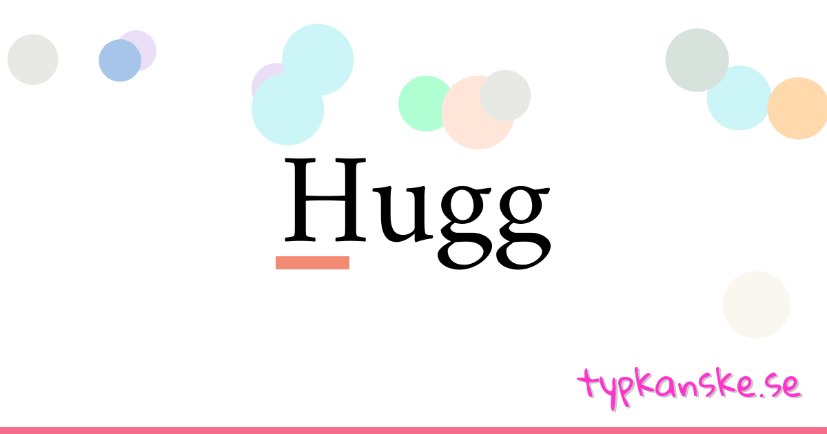 Hugg synonymer korsord betyder förklaring och användning