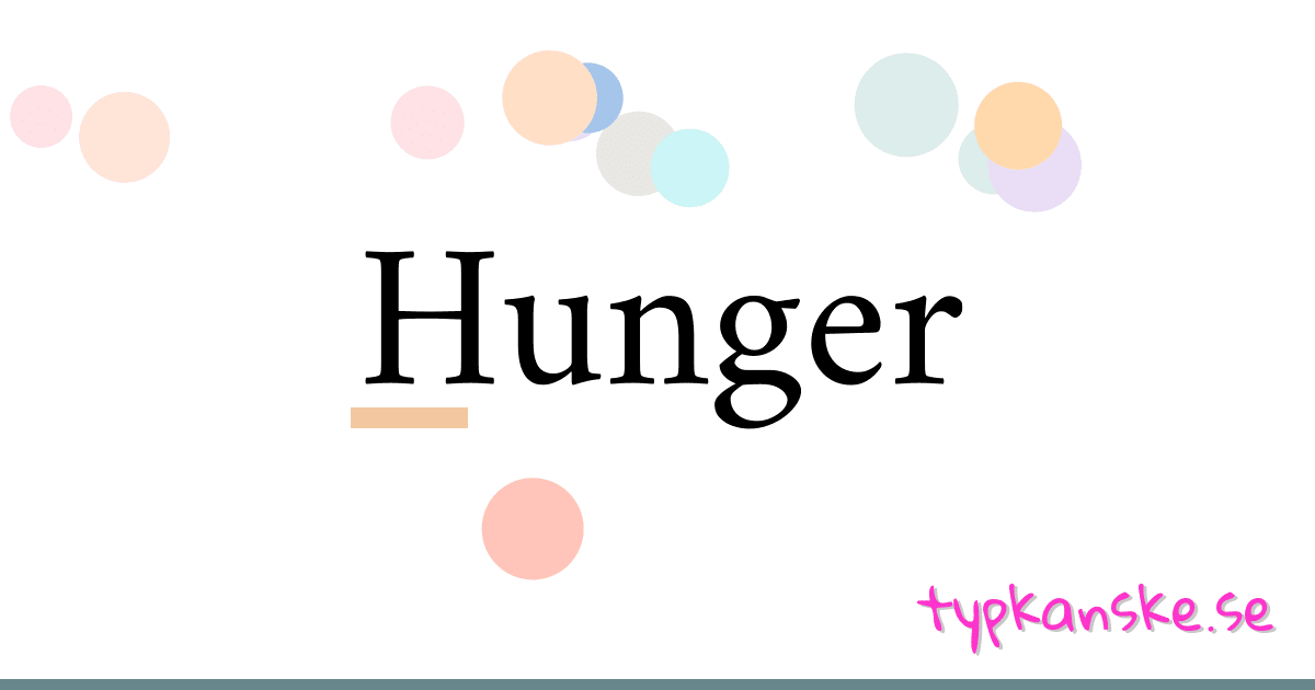 Hunger synonymer korsord betyder förklaring och användning