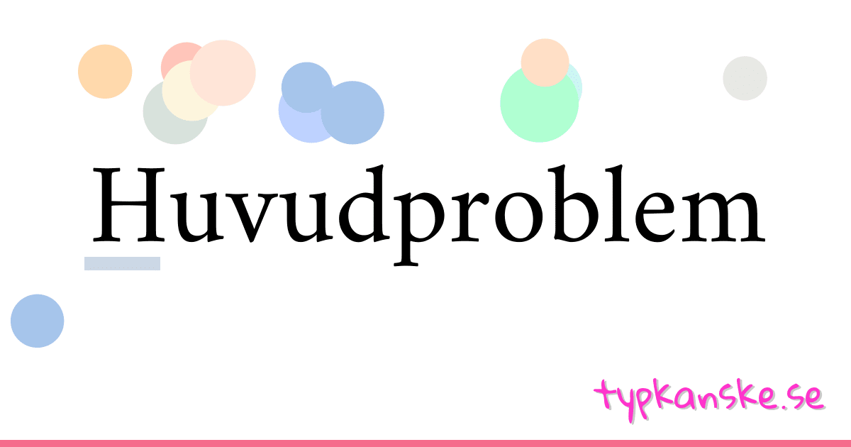 Huvudproblem synonymer korsord betyder förklaring och användning