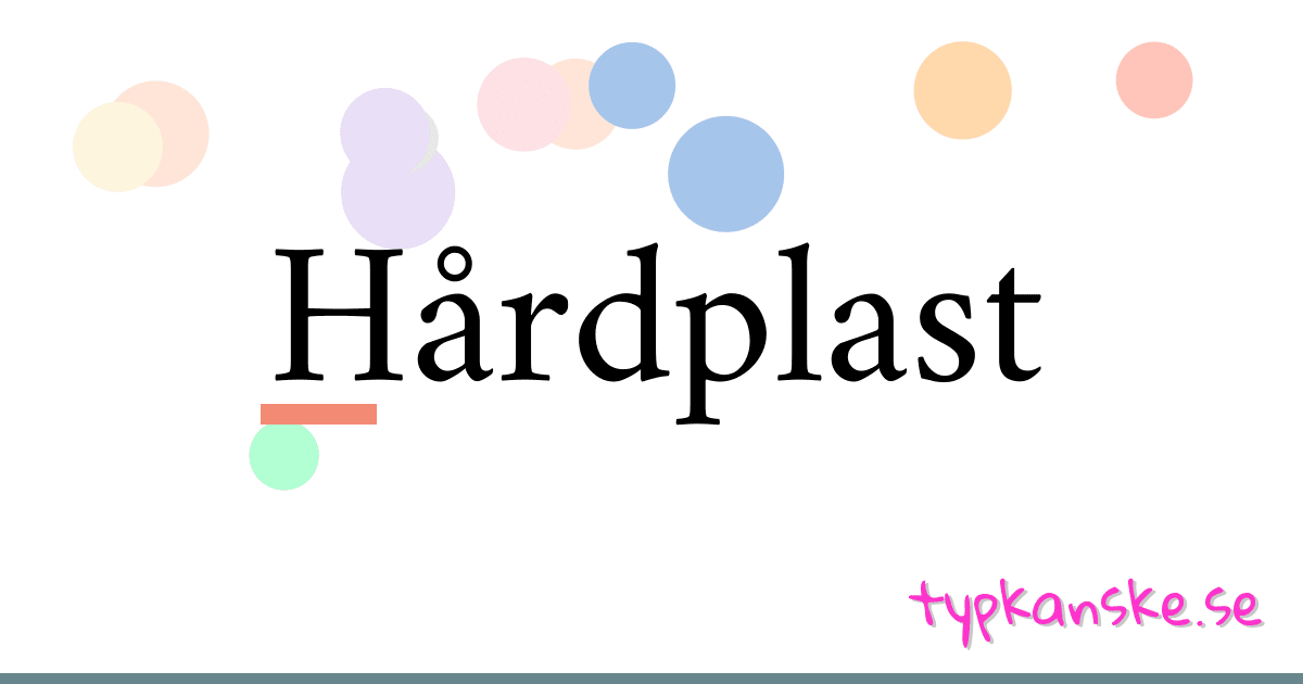 Hårdplast synonymer korsord betyder förklaring och användning