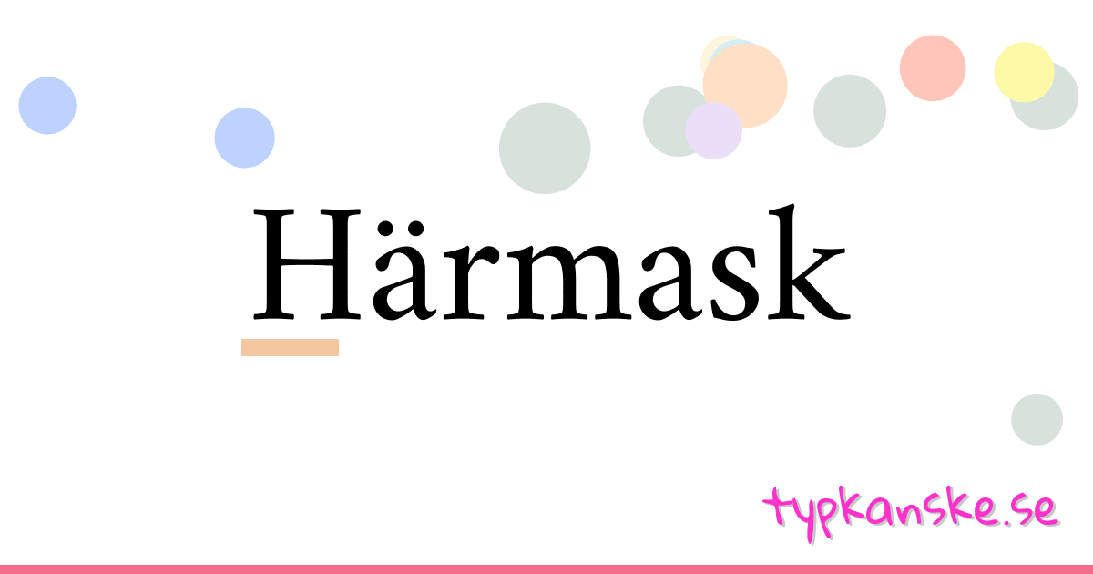Härmask synonymer korsord betyder förklaring och användning