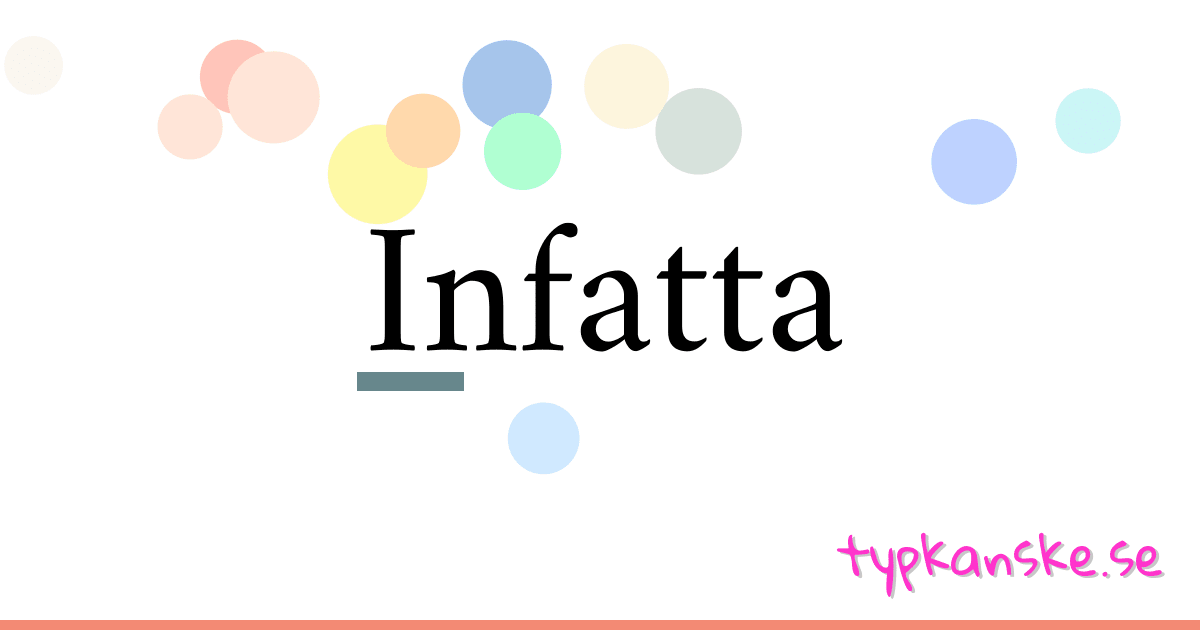 Infatta synonymer korsord betyder förklaring och användning