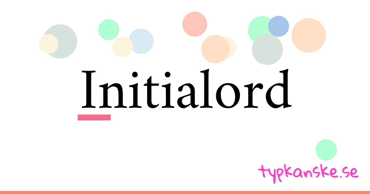 Initialord synonymer korsord betyder förklaring och användning