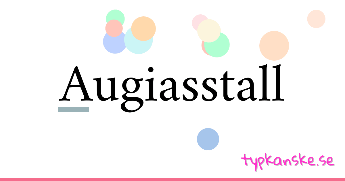 Augiasstall synonymer korsord betyder förklaring och användning