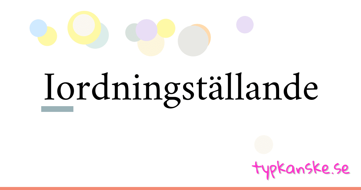 Iordningställande synonymer korsord betyder förklaring och användning